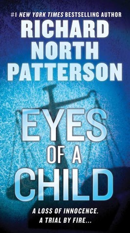Eyes of a Child by Richard North Patterson (Book Review)